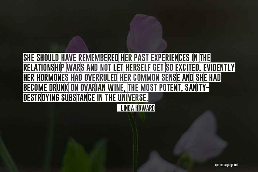 Wine Drunk Quotes By Linda Howard Wine Drunk Quotes By Linda Howard