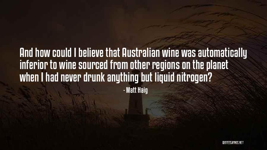 Wine Drunk Quotes By Matt Haig Wine Drunk Quotes By Matt Haig