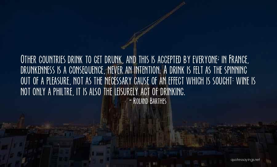 Wine Drunk Quotes By Roland Barthes Wine Drunk Quotes By Roland Barthes