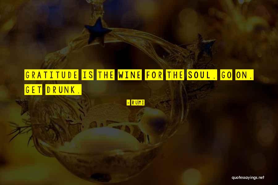 Wine Drunk Quotes By Rumi Wine Drunk Quotes By Rumi