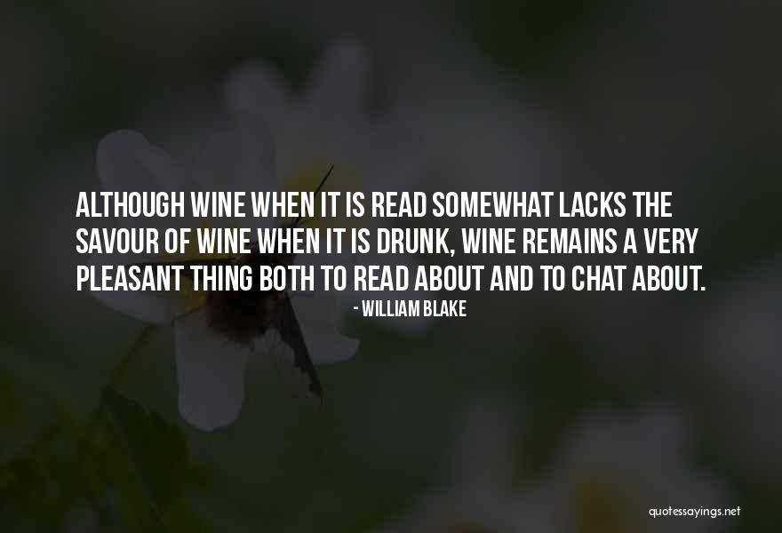 Wine Drunk Quotes By William Blake Wine Drunk Quotes By William Blake