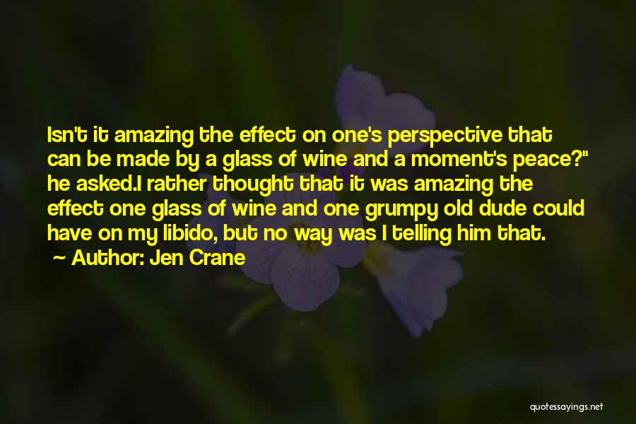 Wine Glass Quotes By Jen Crane