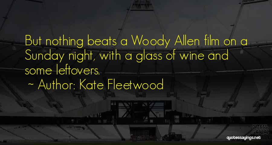 Wine Glass Quotes By Kate Fleetwood