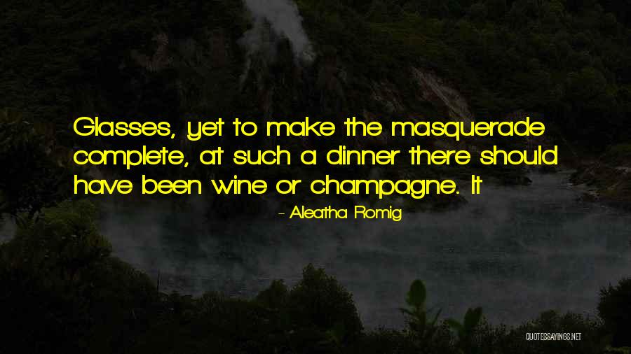 Wine Glasses Quotes By Aleatha Romig Wine Glasses Quotes By Aleatha Romig