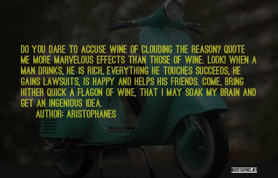 Wine Helps Quotes By Aristophanes