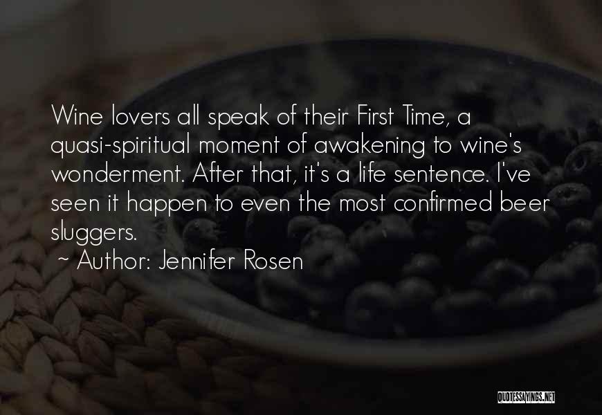 Wine Lovers Quotes By Jennifer Rosen