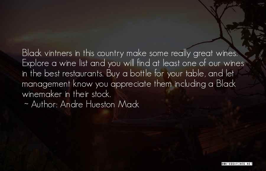 Wine Making Quotes By Andre Hueston Mack