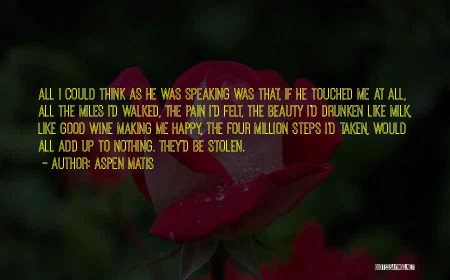 Wine Making Quotes By Aspen Matis