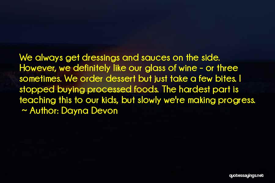 Wine Making Quotes By Dayna Devon