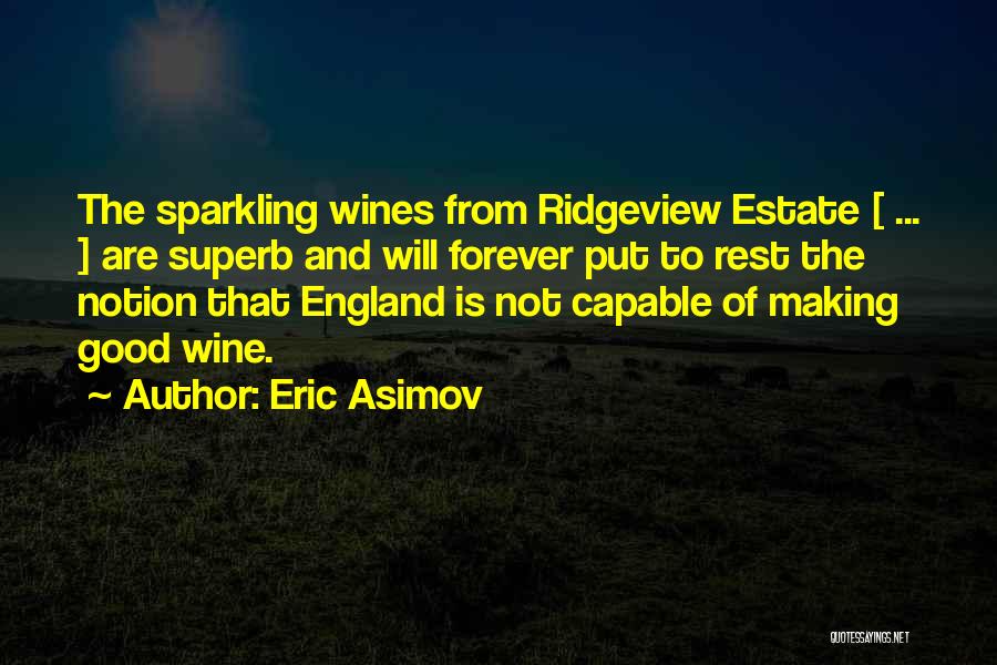 Wine Making Quotes By Eric Asimov