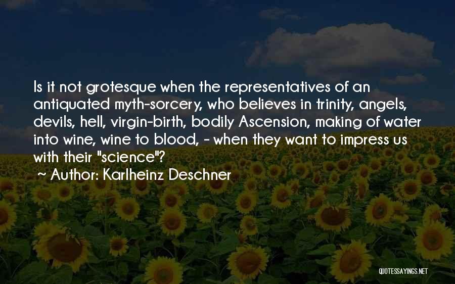 Wine Making Quotes By Karlheinz Deschner