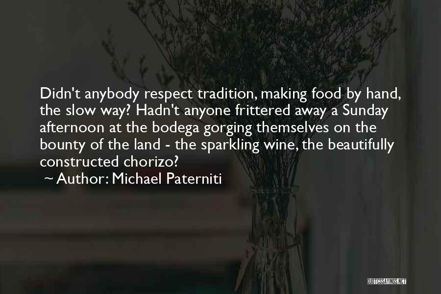 Wine Making Quotes By Michael Paterniti