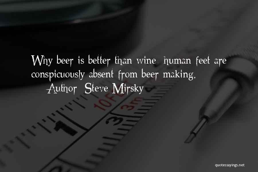 Wine Making Quotes By Steve Mirsky