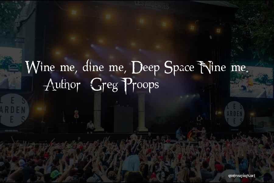 Wine N Dine Quotes By Greg Proops