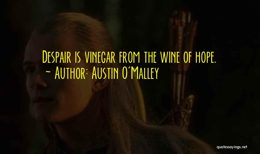 Wine O'clock Quotes By Austin O'Malley