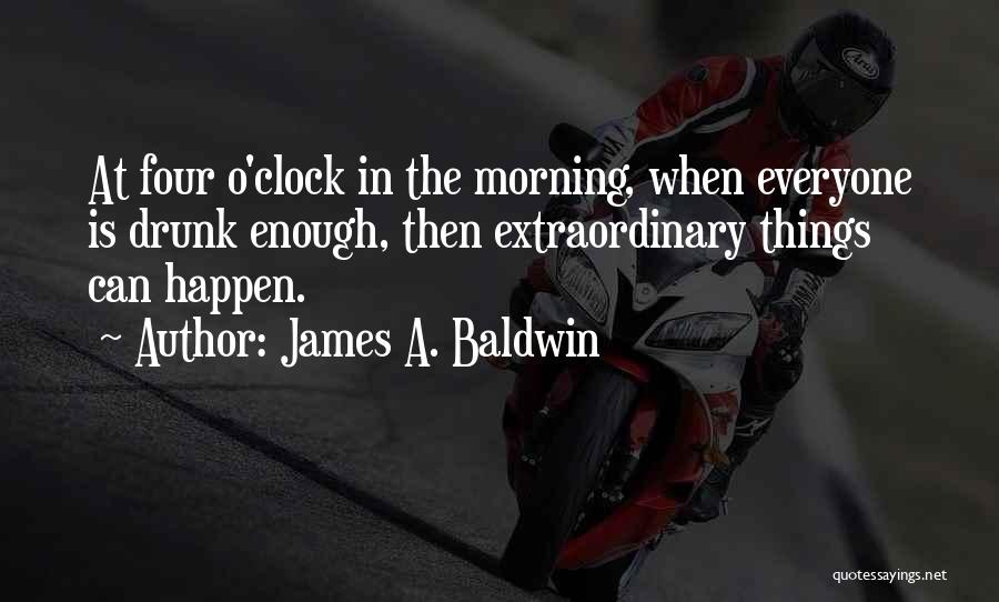 Wine O'clock Quotes By James A. Baldwin