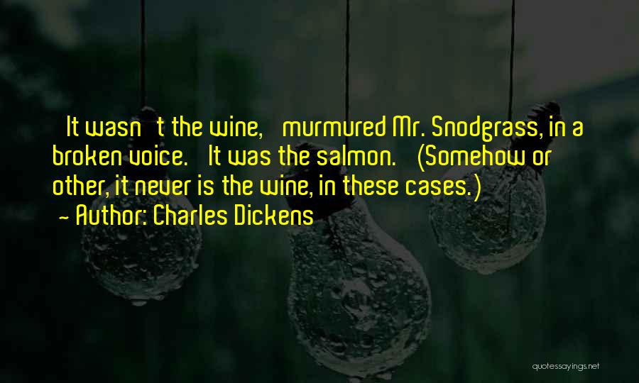 Wine Quotes By Charles Dickens