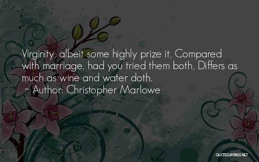 Wine Quotes By Christopher Marlowe
