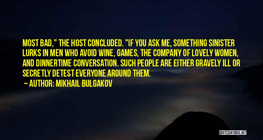 Wine Quotes By Mikhail Bulgakov
