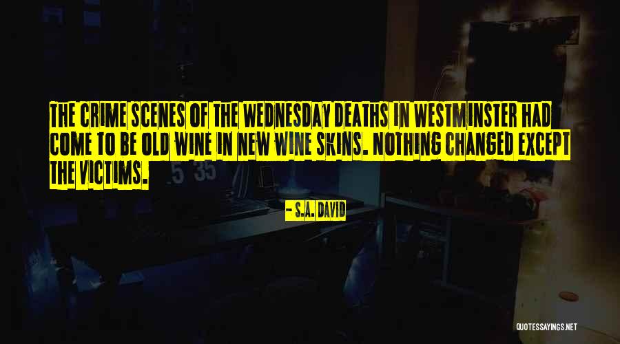 Wine Wednesday Quotes By S.A. David Wine Wednesday Quotes By S.A. David