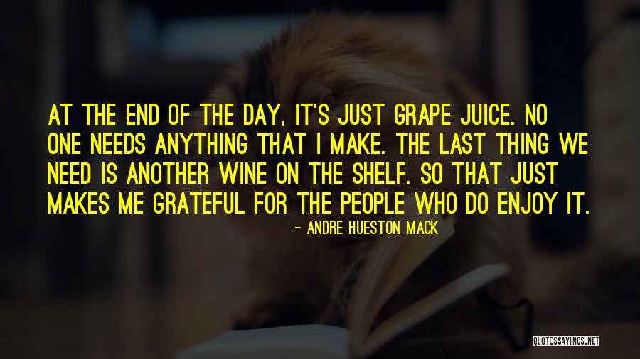 Wine Wisdom Quotes By Andre Hueston Mack Wine Wisdom Quotes By Andre Hueston Mack