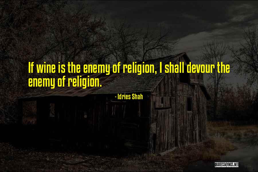 Wine Wisdom Quotes By Idries Shah