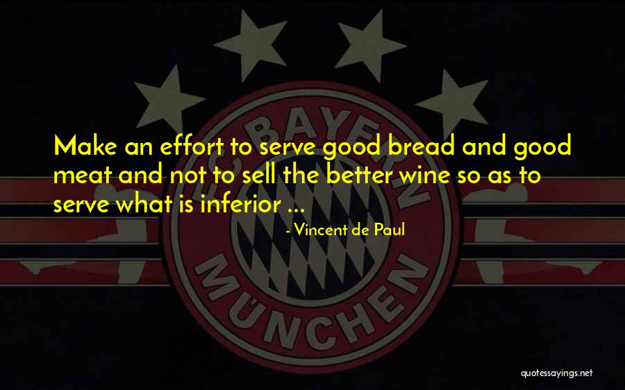 Wine Wisdom Quotes By Vincent De Paul Wine Wisdom Quotes By Vincent De Paul