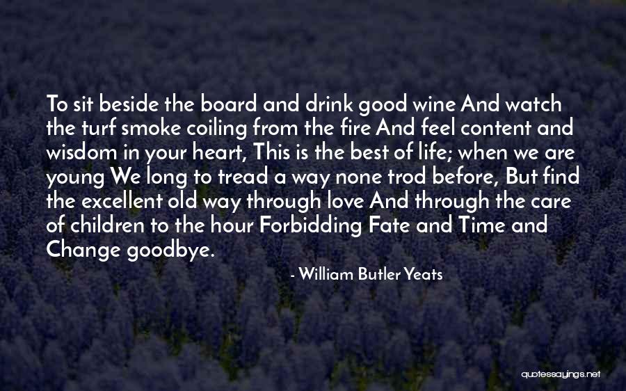 Wine Wisdom Quotes By William Butler Yeats Wine Wisdom Quotes By William Butler Yeats