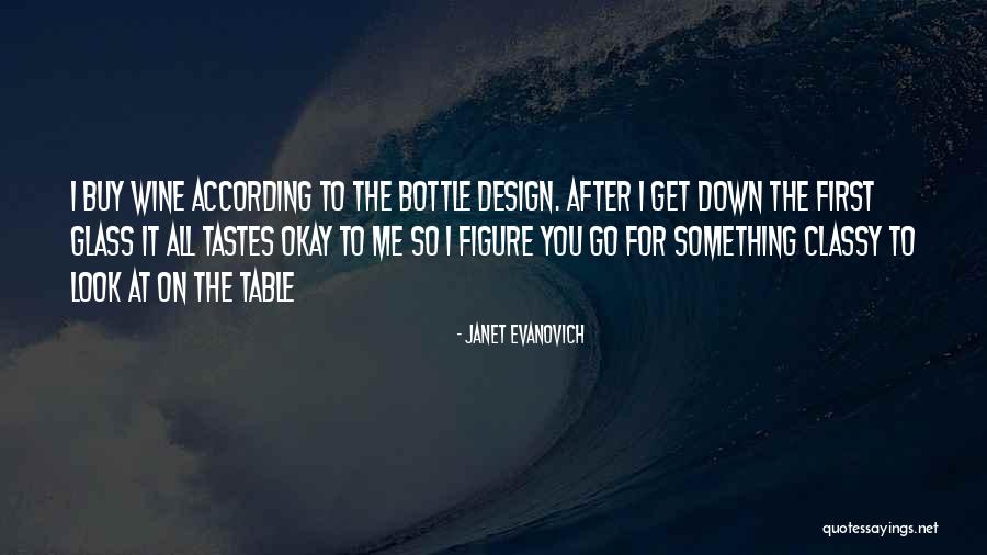 Wine You Design Quotes By Janet Evanovich Wine You Design Quotes By Janet Evanovich