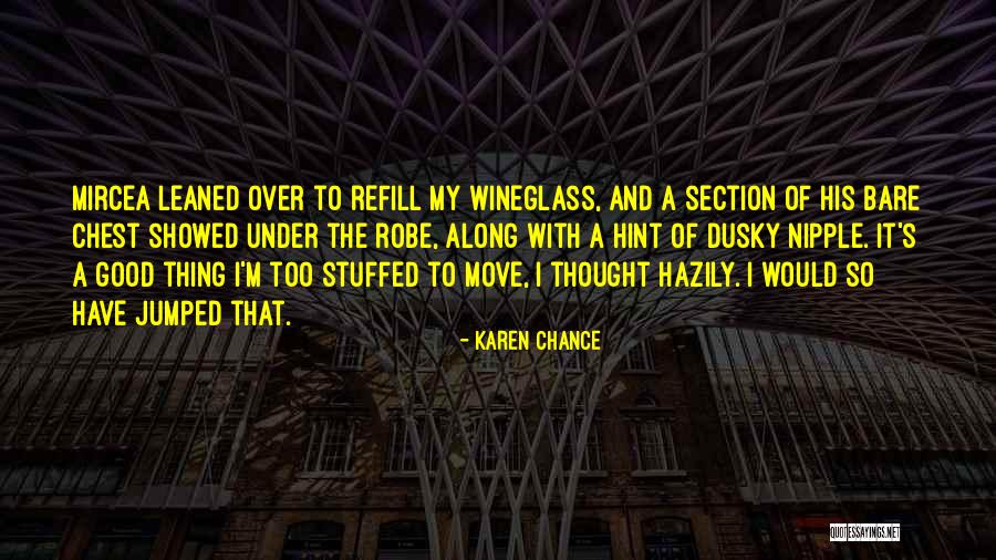 Wineglass Quotes By Karen Chance Wineglass Quotes By Karen Chance