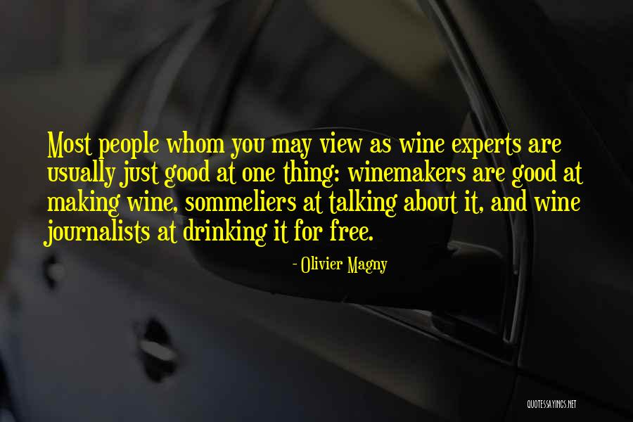 Winemakers Quotes By Olivier Magny