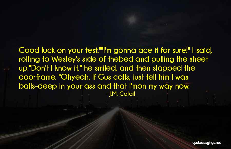 Wineman Quotes By J.M. Colail Wineman Quotes By J.M. Colail