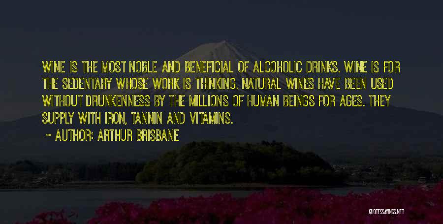 Wines Quotes By Arthur Brisbane