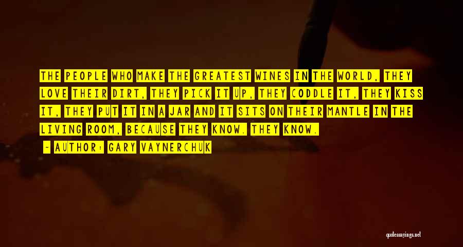 Wines Quotes By Gary Vaynerchuk