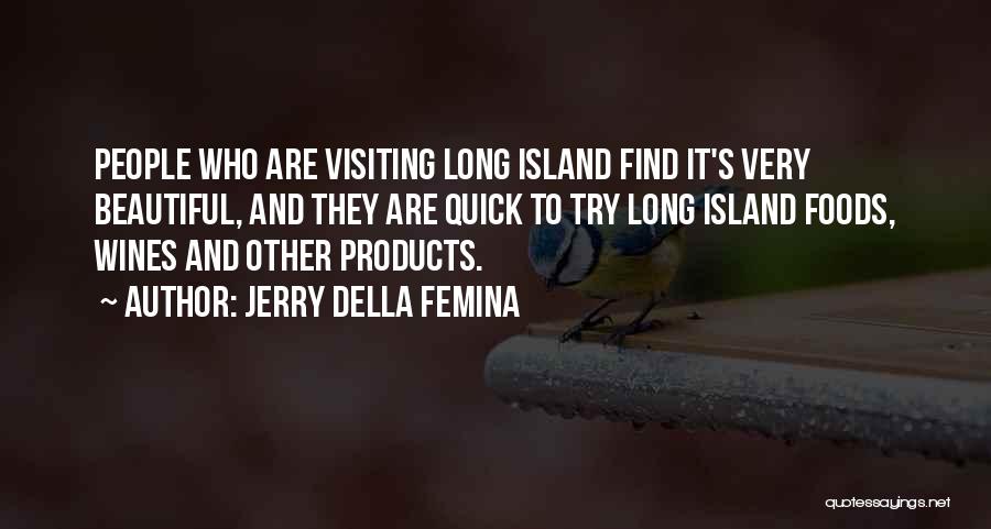 Wines Quotes By Jerry Della Femina