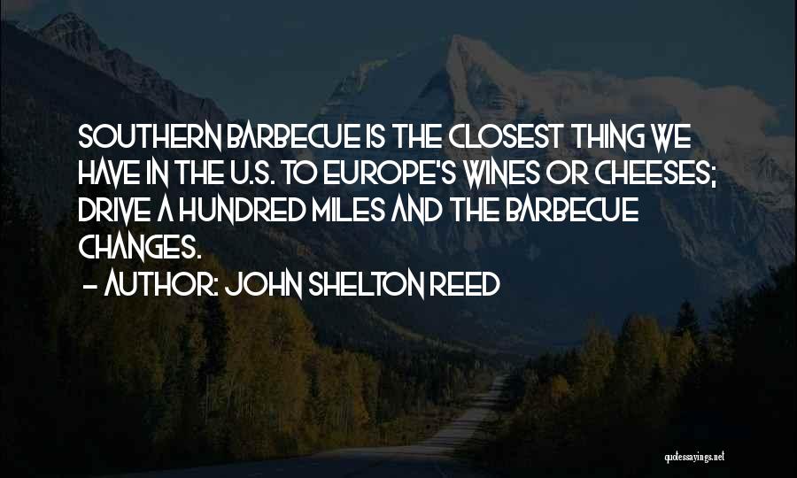 Wines Quotes By John Shelton Reed