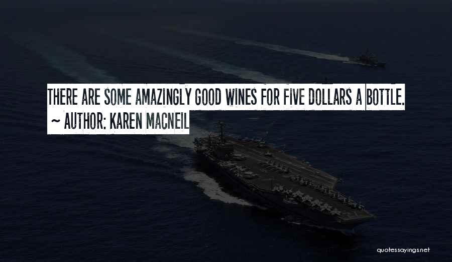 Wines Quotes By Karen MacNeil