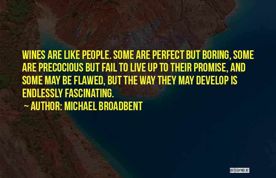 Wines Quotes By Michael Broadbent