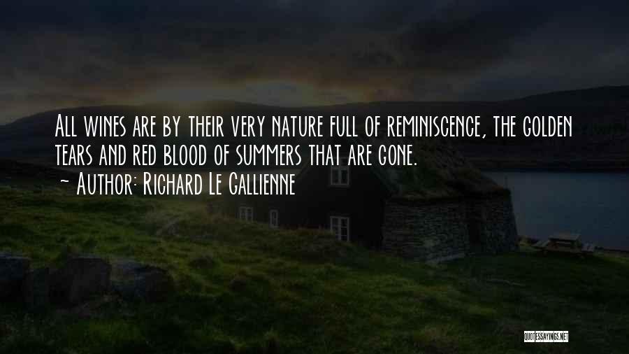 Wines Quotes By Richard Le Gallienne