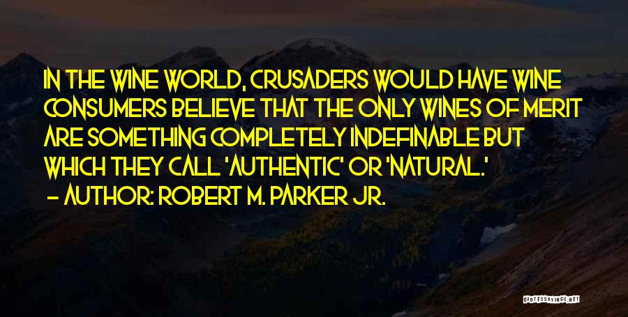 Wines Quotes By Robert M. Parker Jr.