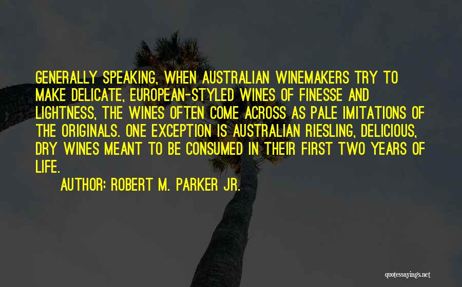 Wines Quotes By Robert M. Parker Jr.