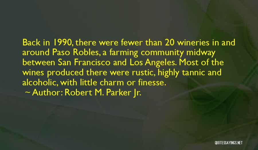 Wines Quotes By Robert M. Parker Jr.