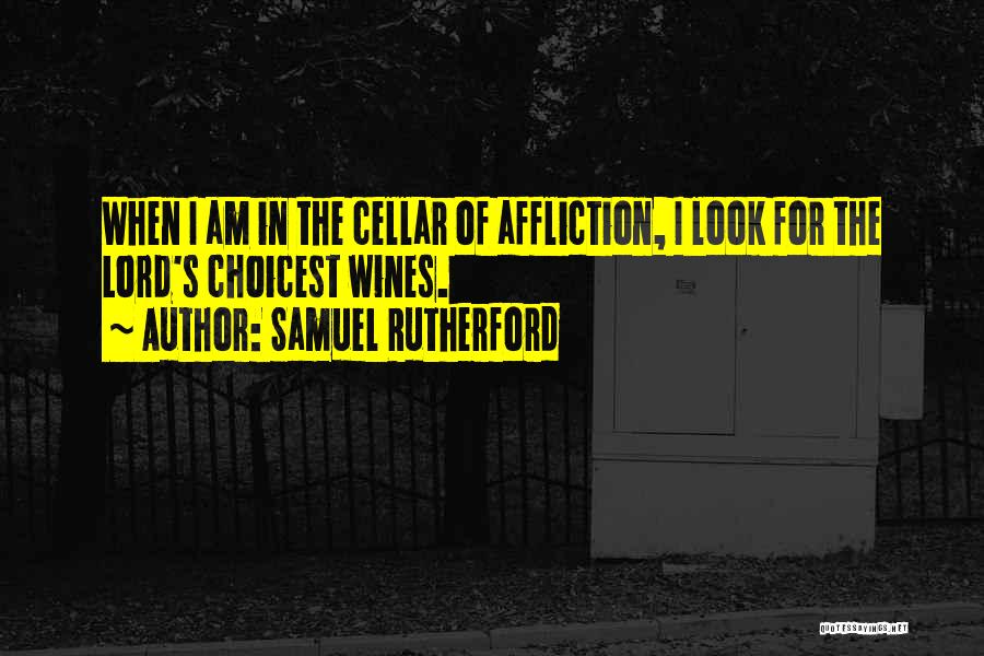 Wines Quotes By Samuel Rutherford