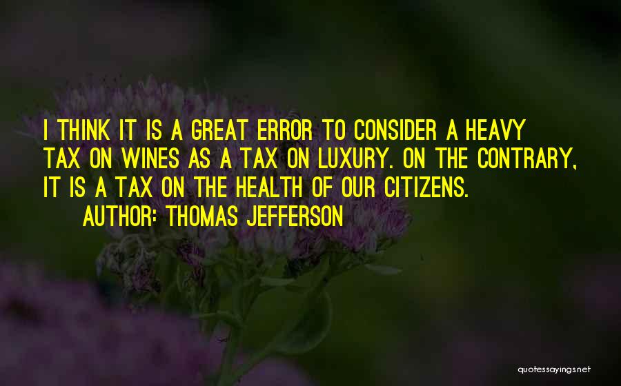 Wines Quotes By Thomas Jefferson