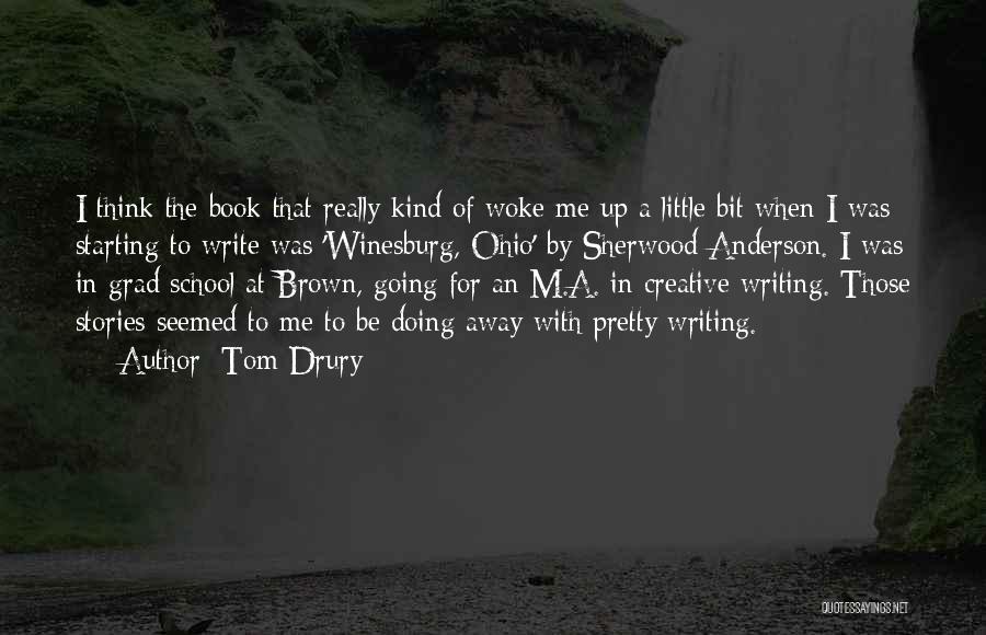 Winesburg Ohio Quotes By Tom Drury Winesburg Ohio Quotes By Tom Drury