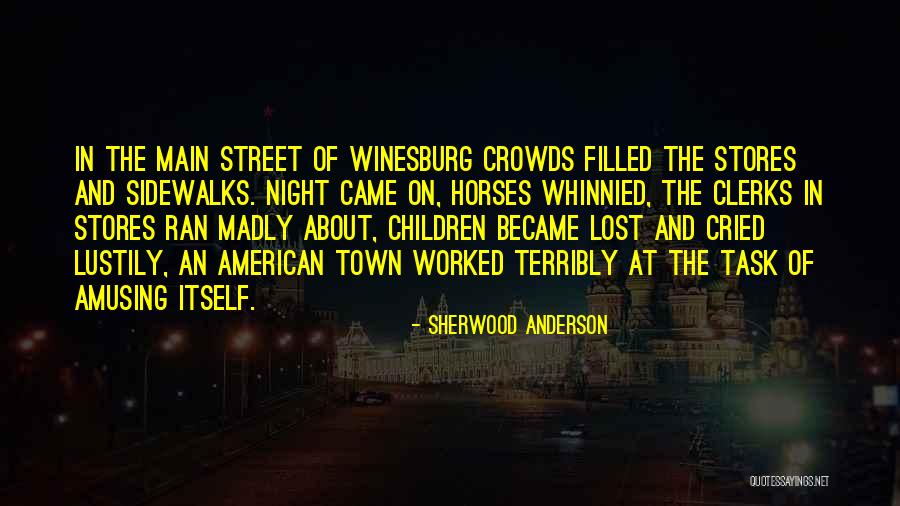 Winesburg Quotes By Sherwood Anderson Winesburg Quotes By Sherwood Anderson