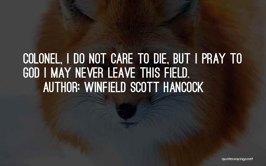 Winfield Scott Hancock Quotes 552884