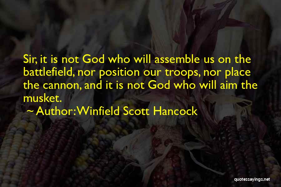 Winfield Scott Hancock Quotes 736223