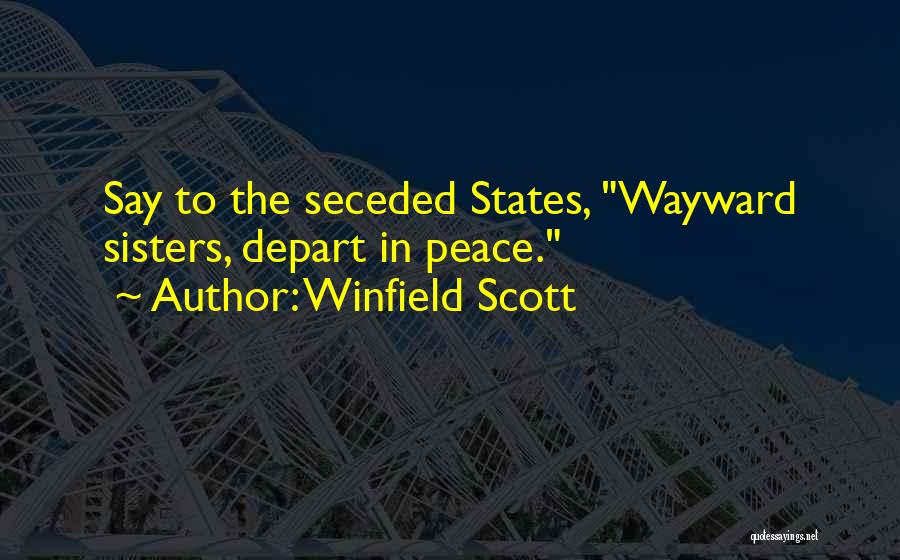 Winfield Scott Quotes 2041136