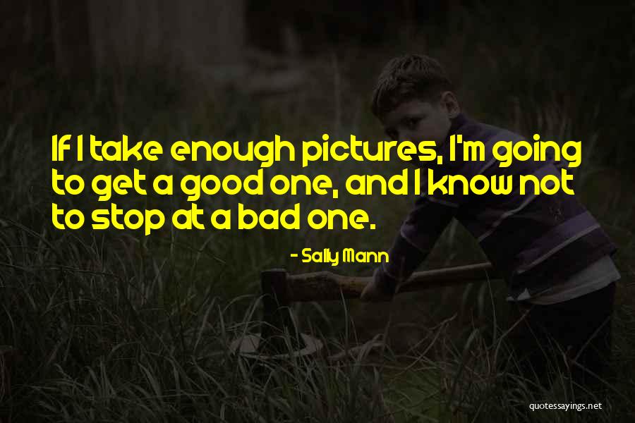 Winfree Quotes By Sally Mann Winfree Quotes By Sally Mann